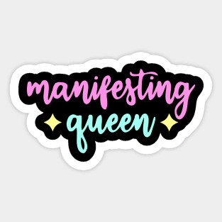 manifesting queen - law of attraction Sticker